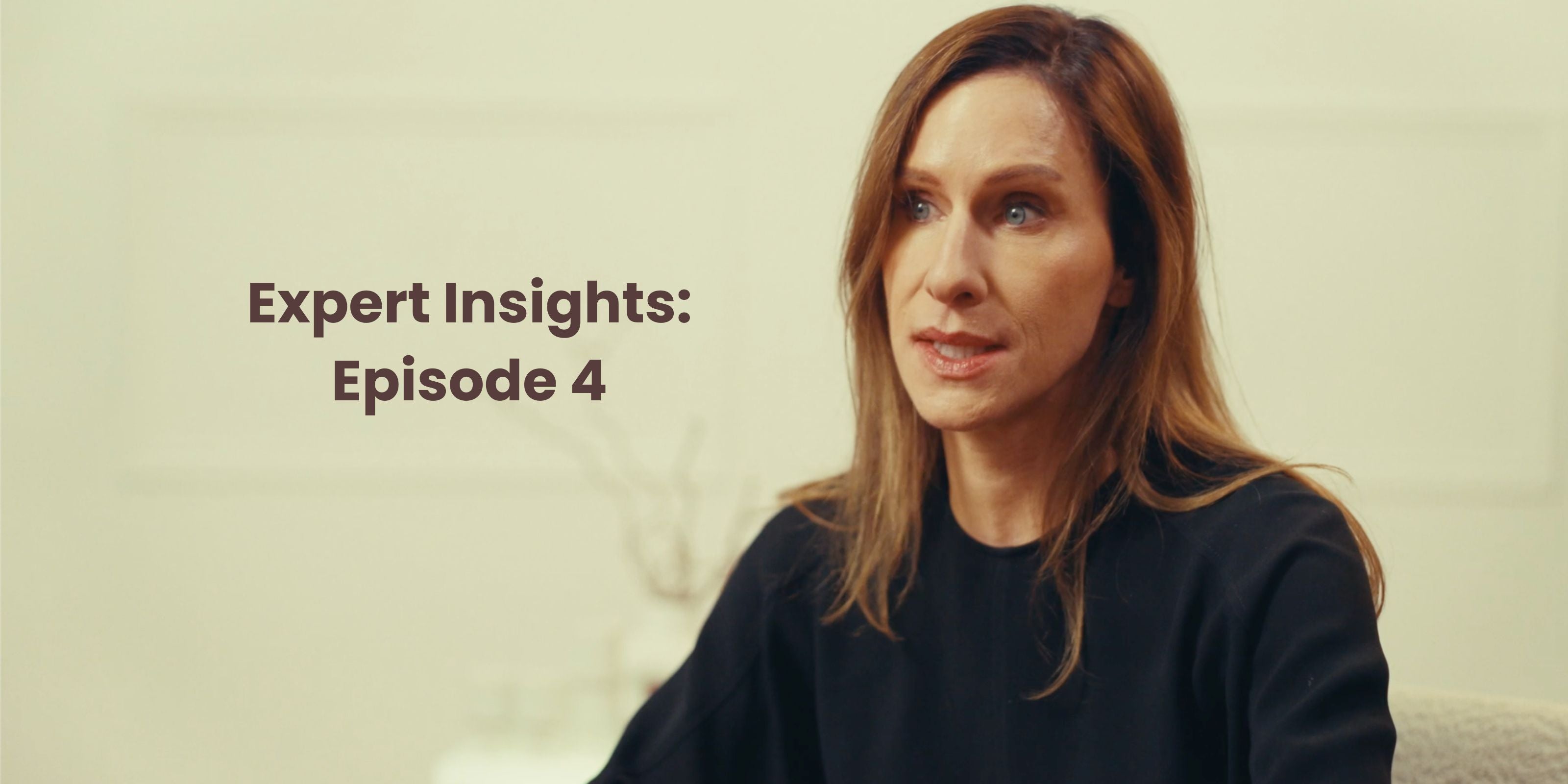 expert insights episode 4