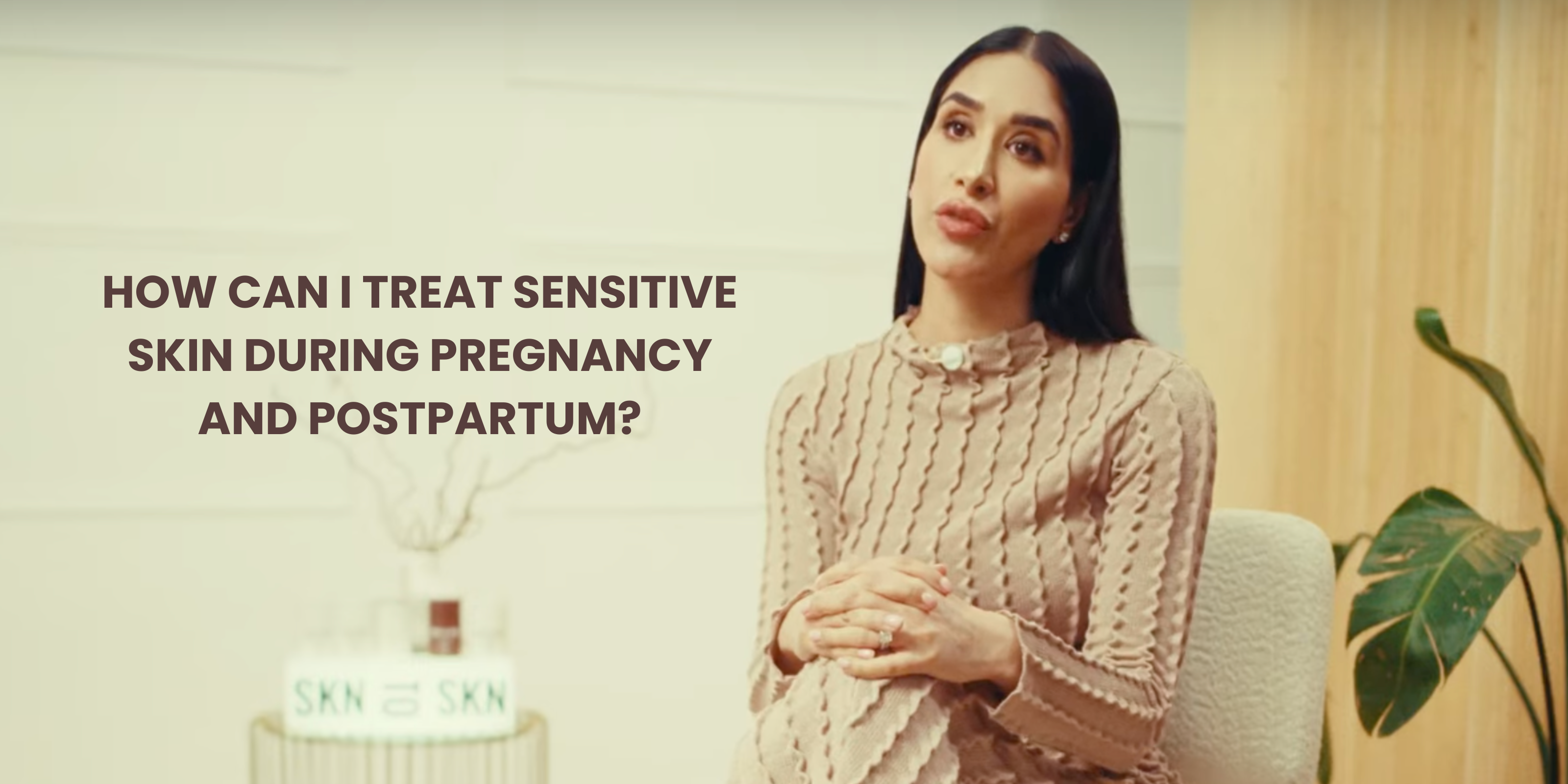How Can I Treat Sensitive Skin During Pregnancy And Postpartum?